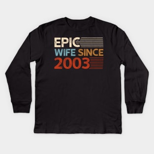 Epic Wife Since 2003 Kids Long Sleeve T-Shirt